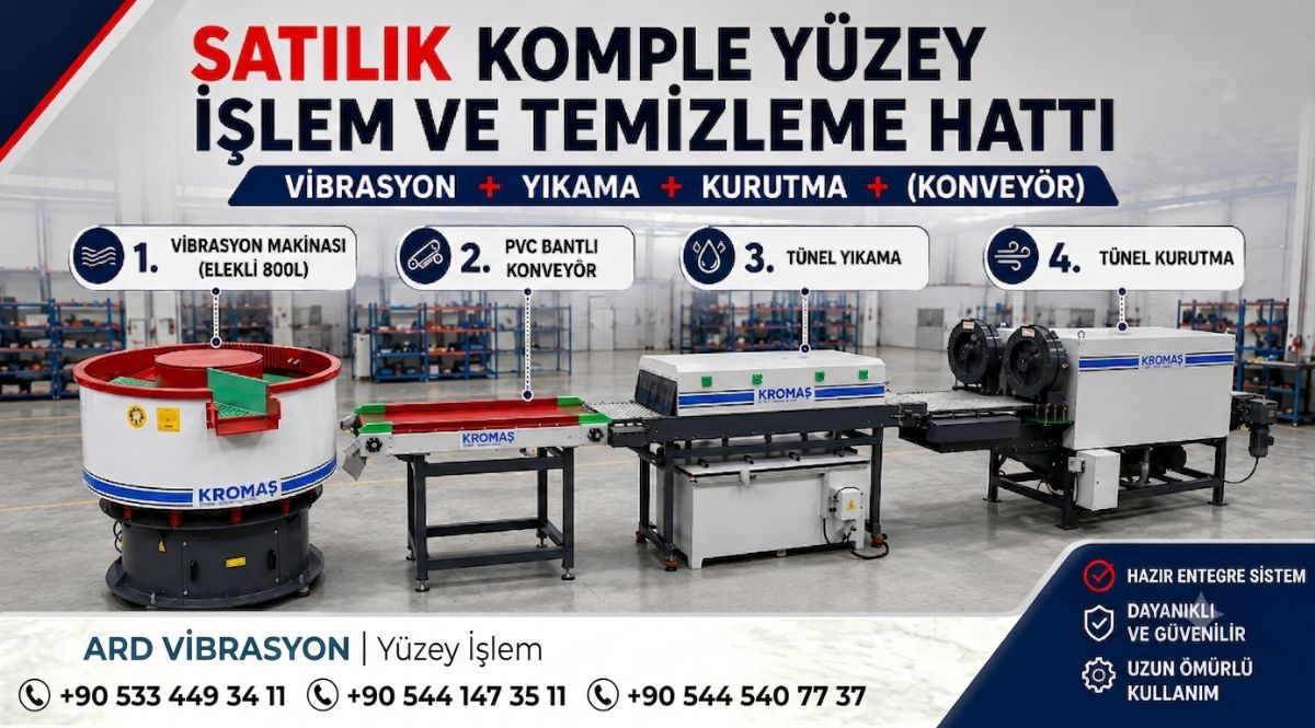 Vibrasyon Çapak Alma Yıkama Kurutma Hattı Tesis