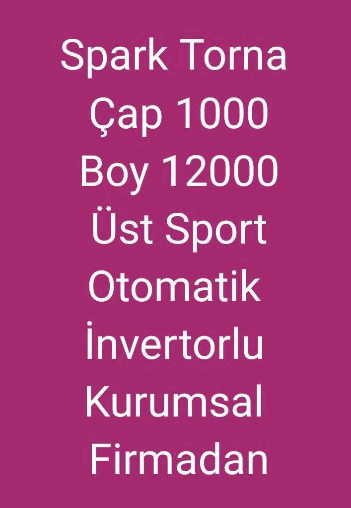 1100 Çap 12 Metre Spark Torna